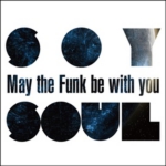May the Funk be with you.jpg